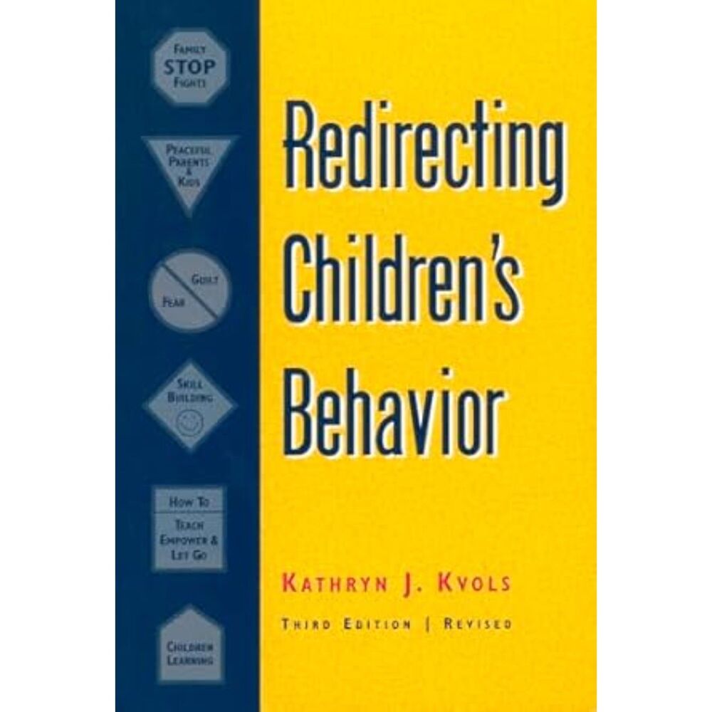 Redirecting Children's Behavior Paperback Book Kathryn J. Kvols